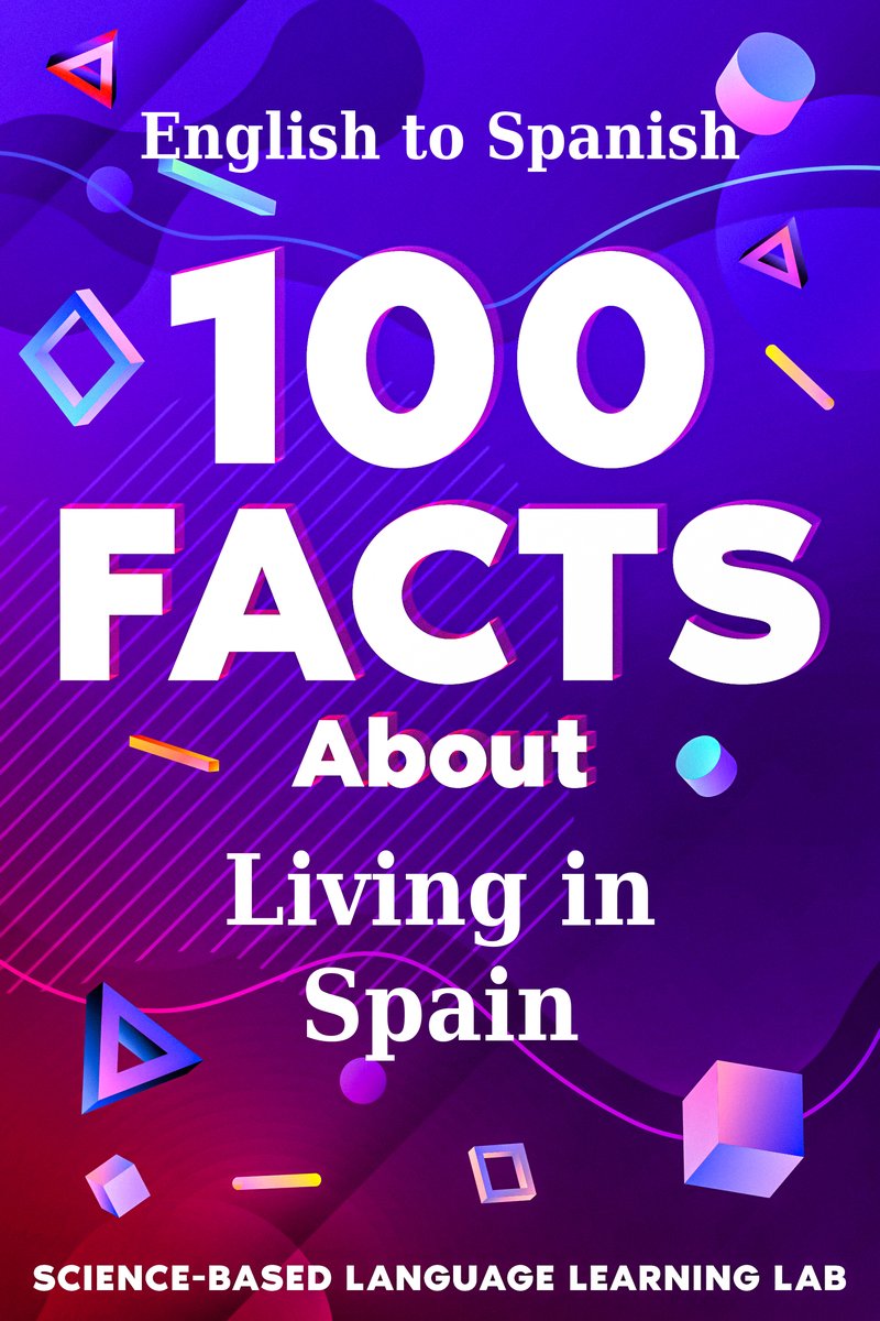100 Facts About Living in Spain