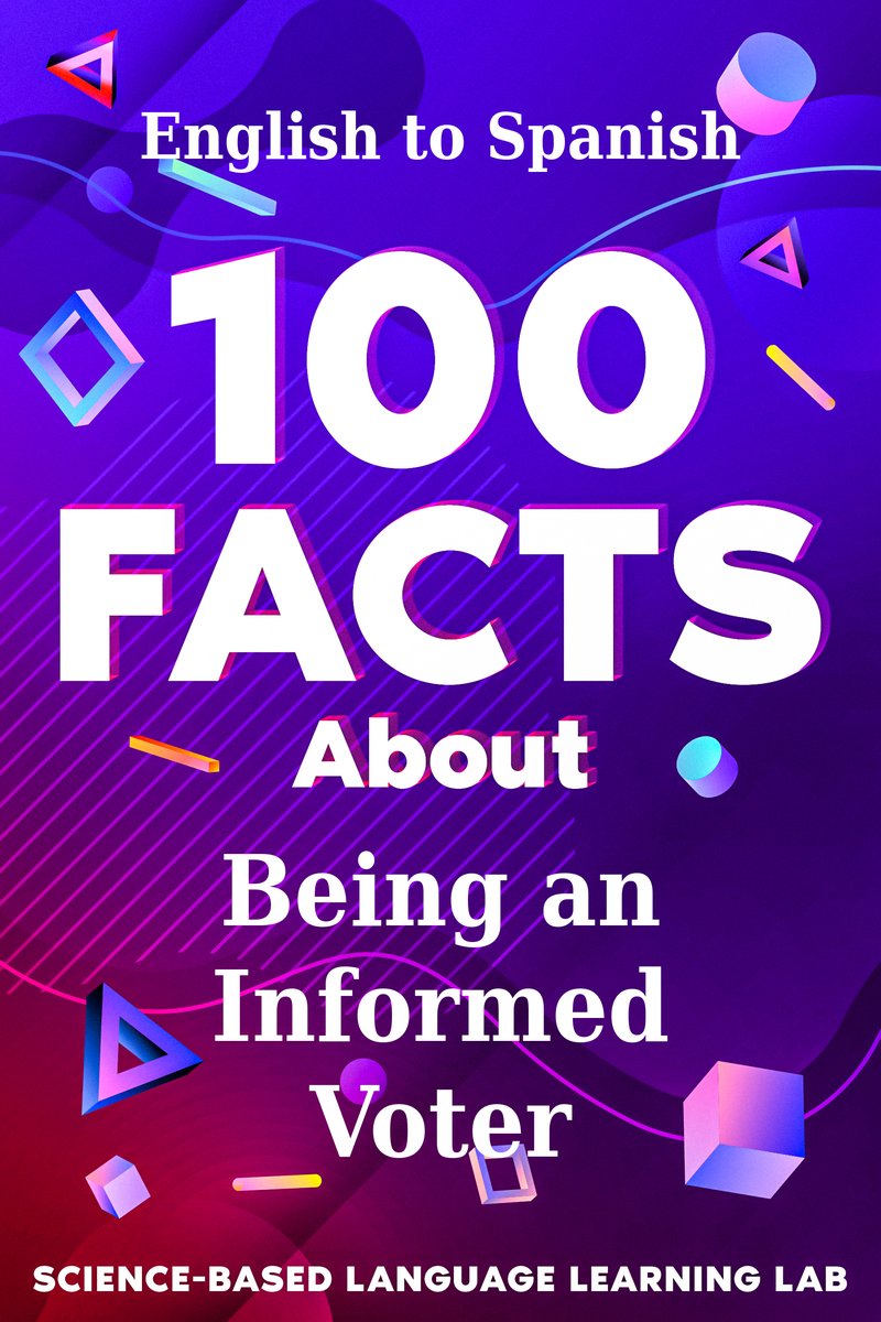 100 Facts About Being an Informed Voter